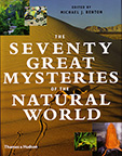 THE SEVENTY GREAT MYSTERIES OF THE NATURAL WORLD